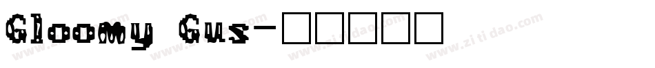 Gloomy Gus字体转换